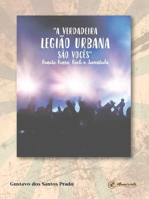 cover image of "A verdadeira Legião Urbana são vocês"